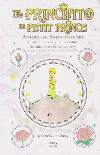 EL PRINCIPITO - LE PETIT PRINCE (ESPAÑOL - FRANCES) ILUSTRACIONES ORIGINALES A COLOR
