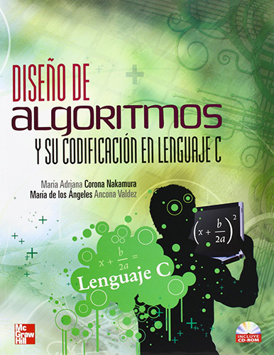 DISEÑO DE ALGORITMOS Y SU CODIFICACION EN LENGUAJE C (INCLUYE CD)