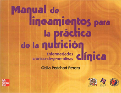 MANUAL DE LINEAMIENTOS PARA LA PRACTICA DE LA NUTRICION CLINICA