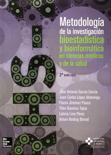 METODOLOGIA DE LA INVESTIGACION BIOESTADISTICA Y BIOINFORMATICA EN CIENCIAS MEDICAS Y DE LA SALUD