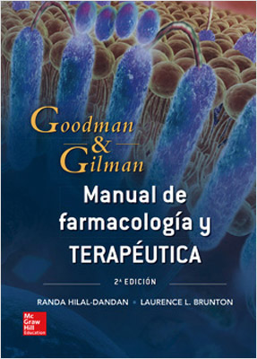 GOODMAN & GILMAN MANUAL DE FARMACOLOGIA Y TERAPEUTICA