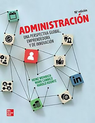 ADMINISTRACION: UNA PERSPECTIVA GLOBAL EMPRENDEDORA Y DE INNOVACION
