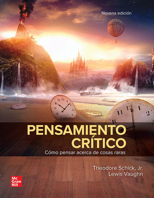 PENSAMIENTO CRITICO: COMO PENSAR ACERCA DE COSAS RARAS