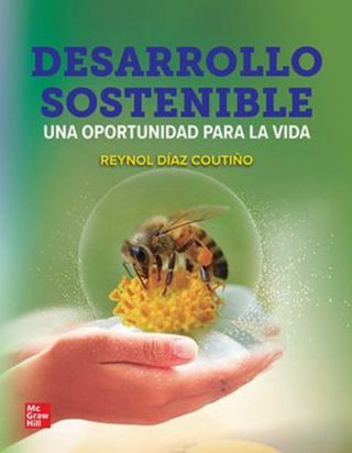 DESARROLLO SOSTENIBLE: UNA OPORTUNIDAD PARA LA VIDA