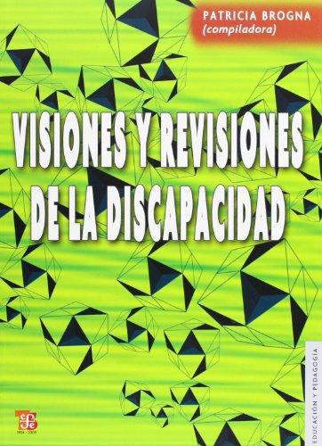 VISIONES Y REVISIONES DE LA DISCAPACIDAD