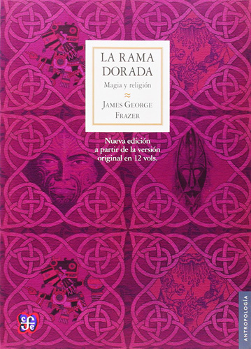 LA RAMA DORADA, MAGIA Y RELIGION