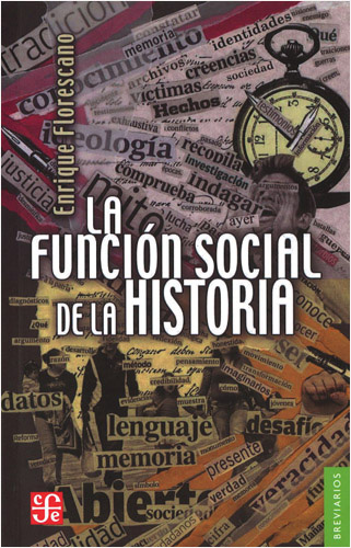 LA FUNCION SOCIAL DE LA HISTORIA