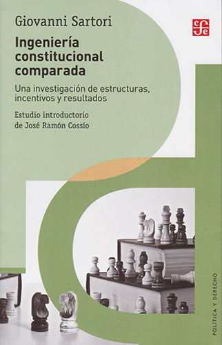 INGENIERIA CONSTITUCIONAL COMPARADA: UNA INVESTIGACION DE ESTRUCTURAS, INCENTIVOS Y RESULTADOS