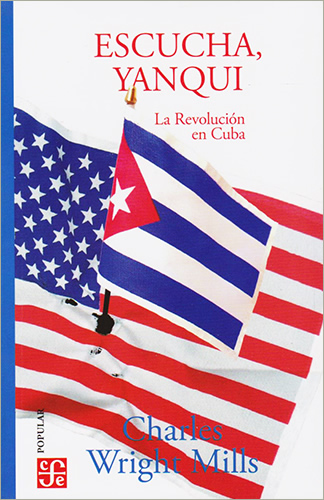 ESCUCHA, YANQUI: LA REVOLUCION EN CUBA