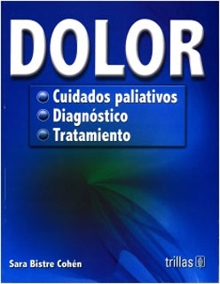 DOLOR: CUIDADOS PALIATIVOS, DIAGNOSTICO Y TRATAMIENTO