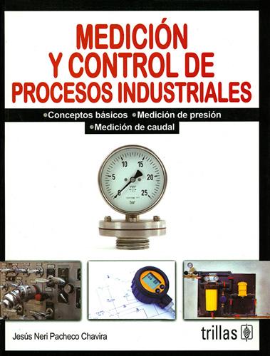 MEDICION Y CONTROL DE PROCESOS INDUSTRIALES