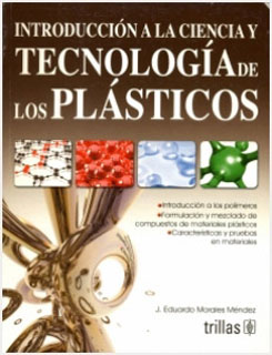 INTRODUCCION A LA CIENCIA Y TECNOLOGIA DE LOS PLASTICOS