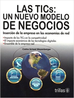 LAS TICS: UN NUEVO MODELO DE NEGOCIOS