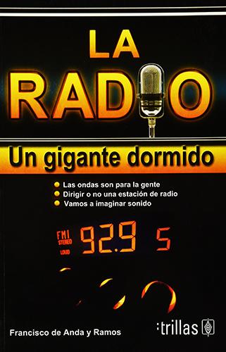 LA RADIO: UN GIGANTE DORMIDO