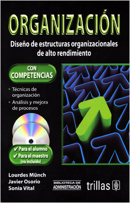 ORGANIZACION: DISEÑO DE ORGANIZACIONES DE ALTO RENDIMIENTO (INCLUYE CD)