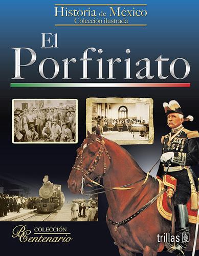 EL PORFIRIATO (ILUSTRADA)
