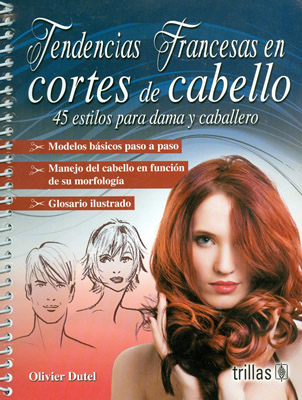 TENDENCIAS FRANCESAS EN CORTES DE CABELLO: 45 ESTILOS PARA DAMA Y CABALLERO