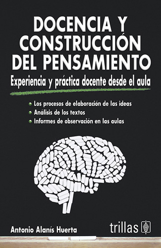 DOCENCIA Y CONSTRUCCION DEL PENSAMIENTO: EXPERIENCIA Y PRACTICA DOCENTE DESDE EL AULA