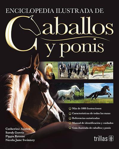 ENCICLOPEDIA ILUSTRADA DE CABALLOS Y PONIS