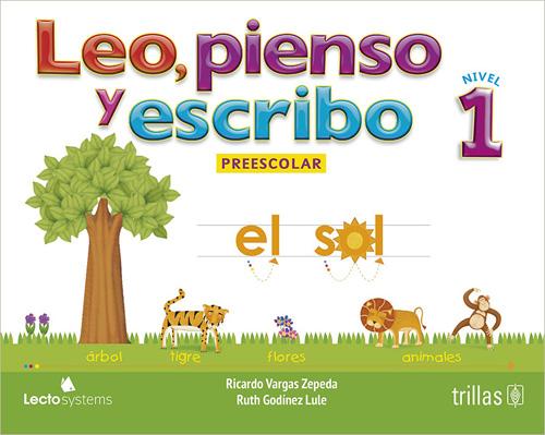 LEO, PIENSO Y ESCRIBO 1 NIVEL PREESCOLAR