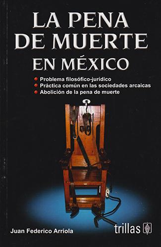 LA PENA DE MUERTE EN MEXICO