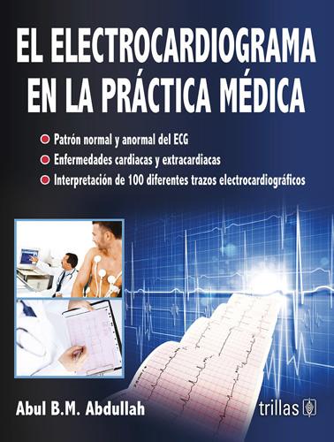 EL ELECTROCARDIOGRAMA EN LA PRACTICA MEDICA