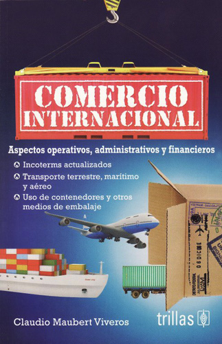 COMERCIO INTERNACIONAL: ASPECTOS OPERATIVOS, ADMINISTRATIVOS Y FINANCIEROS