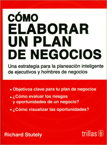COMO ELABORAR UN PLAN DE NEGOCIOS