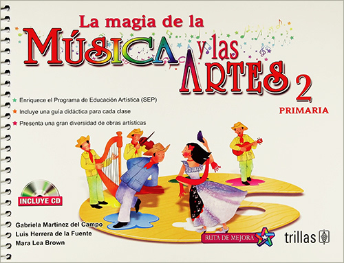 LA MAGIA DE LA MUSICA Y LAS ARTES 2 PRIMARIA (INCLUYE CD)