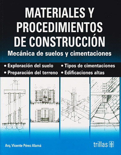 MATERIALES Y PROCEDIMIENTOS DE CONSTRUCCION: MECANICA DE SUELOS Y CIMENTACIONES