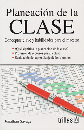 PLANEACION DE LA CLASE: CONCEPTOS CLAVE Y HABILIDADES PARA EL MAESTRO