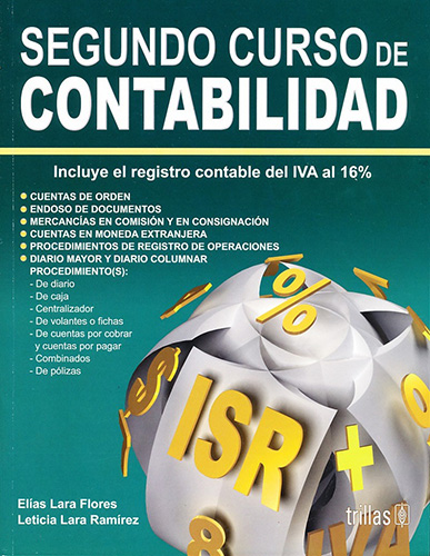 SEGUNDO CURSO DE CONTABILIDAD (2): INCLUYE REGISTRO CONTABLE DEL IVA 16 %