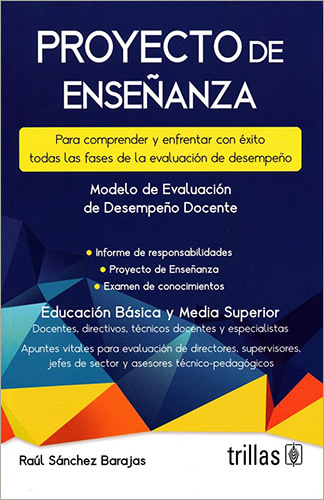 PROYECTO DE ENSEÑANZA: EDUCACION BASICA Y MEDIA SUPERIOR, MODELO DE EVALUACION DE DESEMPEÑO DEL DOCENTE