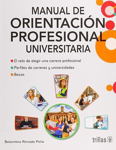MANUAL DE ORIENTACION PROFESIONAL UNIVERSITARIA: LIBRO