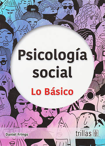 PSICOLOGIA SOCIAL: LO BASICO