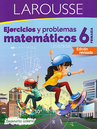EJERCICIOS Y PROBLEMAS MATEMATICOS 6 PRIMARIA (COMPLEMENTOS ESCOLARES)