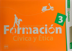 LIBRO DE ACTIVIDADES DE FORMACION CIVICA Y ETICA 3 (CONECTA PERSONAS)