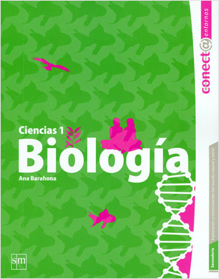 BIOLOGIA 1 CIENCIAS - SECUNDARIA (CONECTA ENTORNOS)
