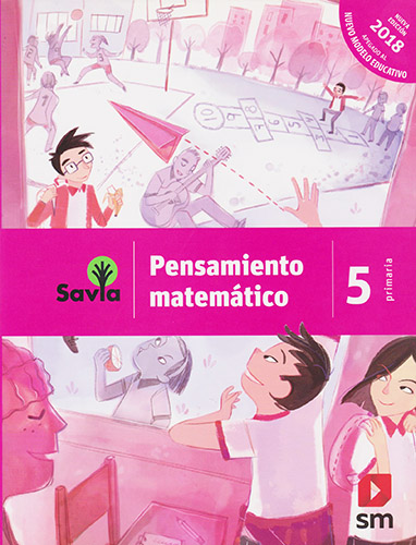 PENSAMIENTO MATEMATICO 5 PRIMARIA: INCLUYE RECURSOS DIGITALES (SAVIA)