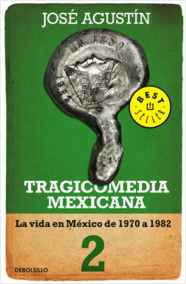 TRAGICOMEDIA MEXICANA 2: LA VIDA EN MEXICO DE 1970 A 1982