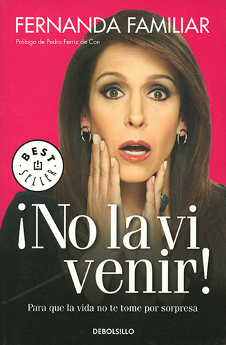 ¡NO LA VI VENIR!
