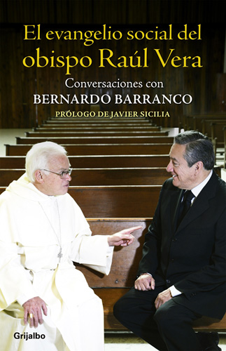 EL EVANGELIO SOCIAL DEL OBISPO RAUL VERA