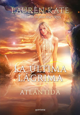 LA ULTIMA LAGRIMA 2. ATLANTIDA