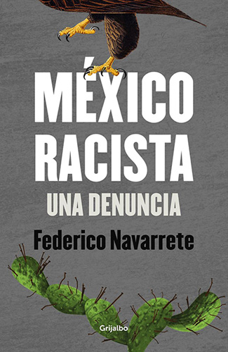 MEXICO RACISTA: UNA DENUNCIA
