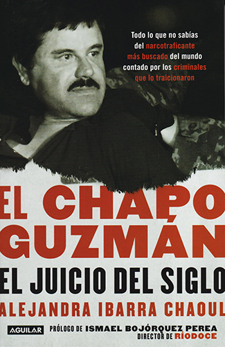 EL CHAPO GUZMAN: EL JUICIO DEL SIGLO