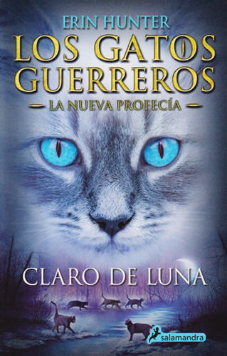 LOS GATOS GUERREROS, LA NUEVA PROFECIA VOL. 2: CLARO DE LUNA