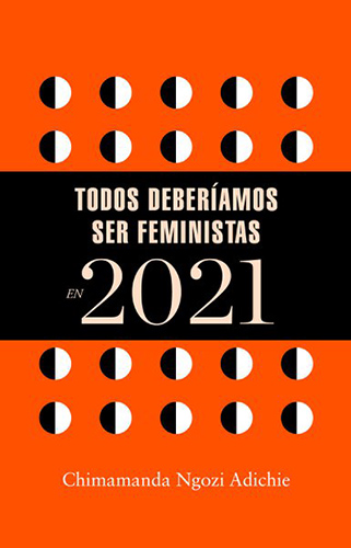 LIBRO AGENDA TODOS DEBERIAMOS SER FEMINISTAS EN 2021