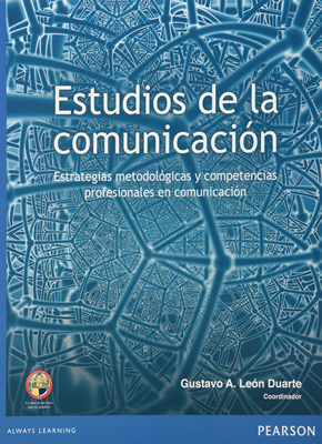 ESTUDIOS DE LA COMUNICACION: ESTRATEGIAS, METODOLOGICAS