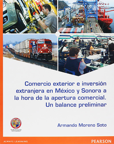 COMERCIO EXTERIOR E INVERSION EXTRANJERA EN MEXICO Y SONORA