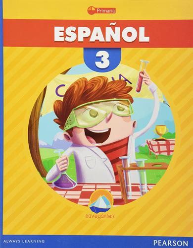 ESPAÑOL 3 PRIMARIA SERIE NAVEGANTE